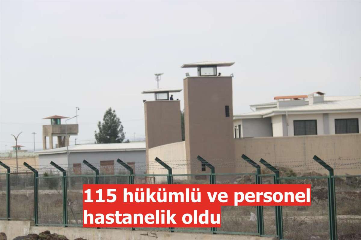 115 hükümlü ve personel hastanelik oldu