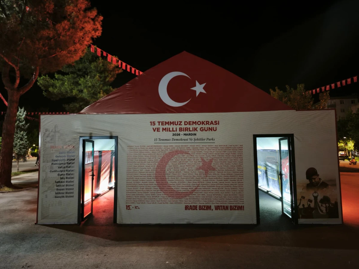 15 Temmuz 'un 10. Yılında "İrade Bizim, Zafer Bizim" Temasıyla Şanlıurfa Mardin ve Adıyamanda Anma 15 Temmuz &Ccedil;adırları Kurulacak
