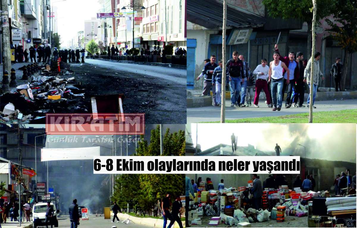 6-8 Ekim olaylarında neler yaşandı