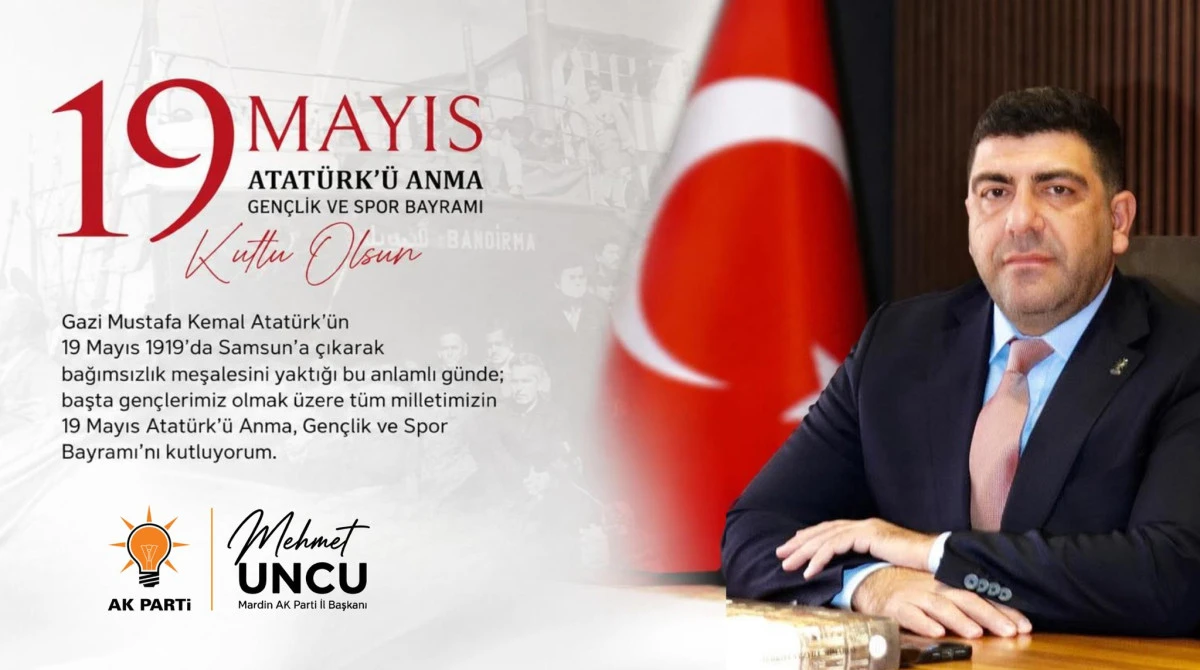 Başkan Uncu'dan 19 Mayıs Mesajı