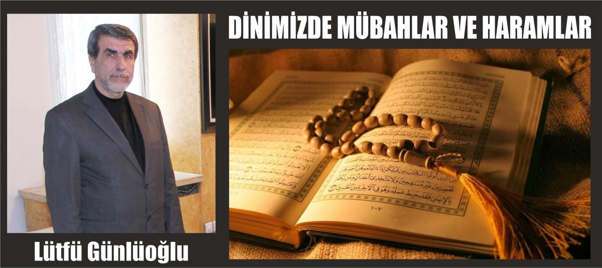DİNİMİZDE MÜBAHLAR VE HARAMLAR