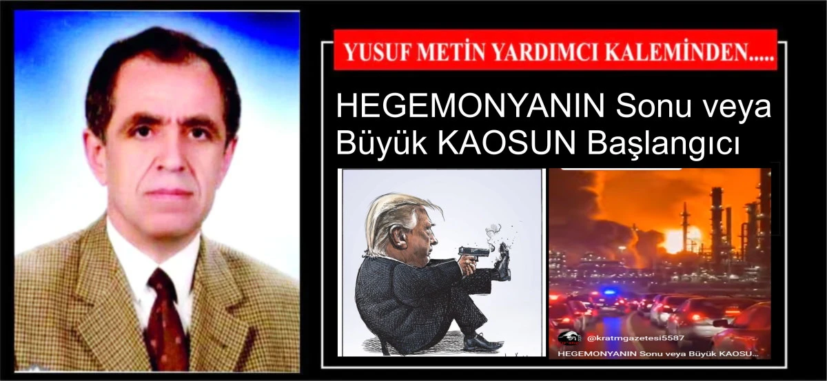 HEGEMONYANIN Sonu veya B&uuml;y&uuml;k KAOSUN Başlangıcı