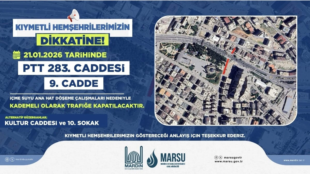 İ&ccedil;me Suyu &Ccedil;alışmaları Nedeniyle PTT 283.Cadde ve 9.Cadde Kademli Olarak Trafiğe Kapatılacak