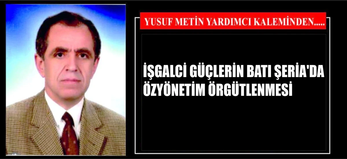 İŞGALCİ GÜÇLERİN BATI ŞERİA'DA ÖZYÖNETİM ÖRGÜTLENMESİ