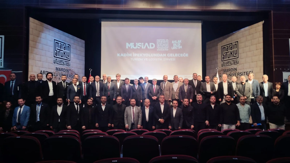 “Kadim İpek Yolundan Geleceğe – Turizm ve Lojistik Zirvesi” Mardin’de Yapıldı