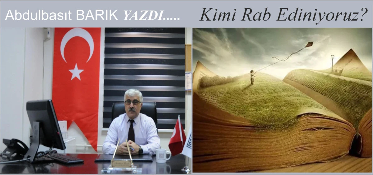 Kimi Rab Ediniyoruz?