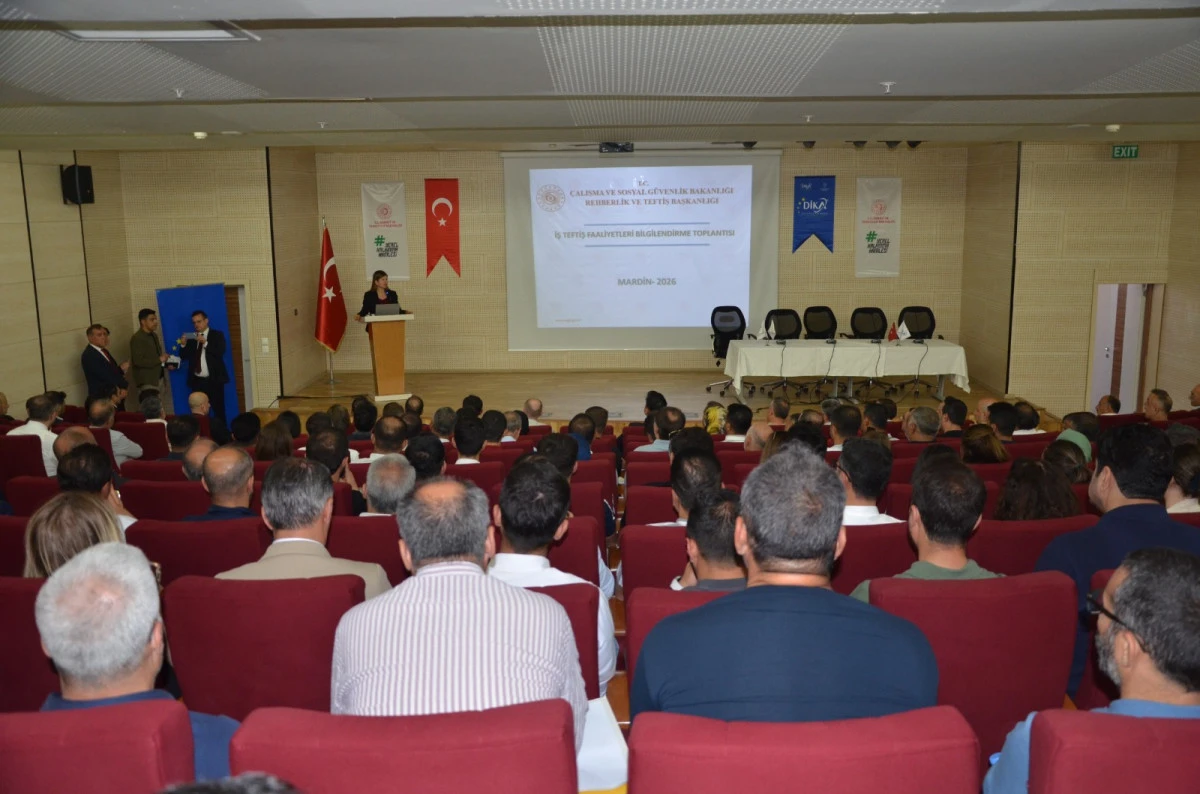MARDİN&rsquo;DE İŞ TEFTİŞ FAALİYETLERİ MASAYA YATIRILDI