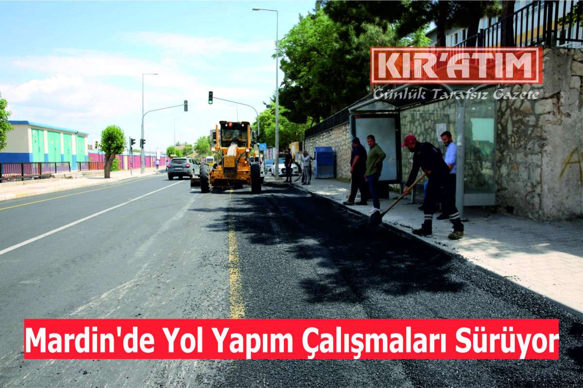 Mardin'de Yol Yapım Çalışmaları Sürüyor