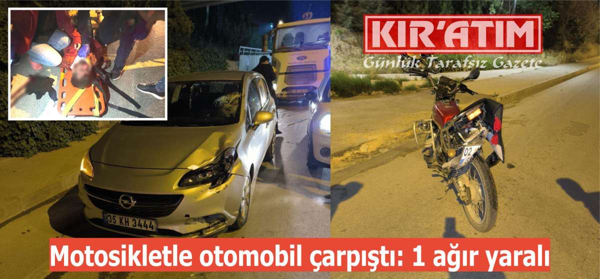 Motosikletle otomobil çarpıştı: 1 ağır yaralı