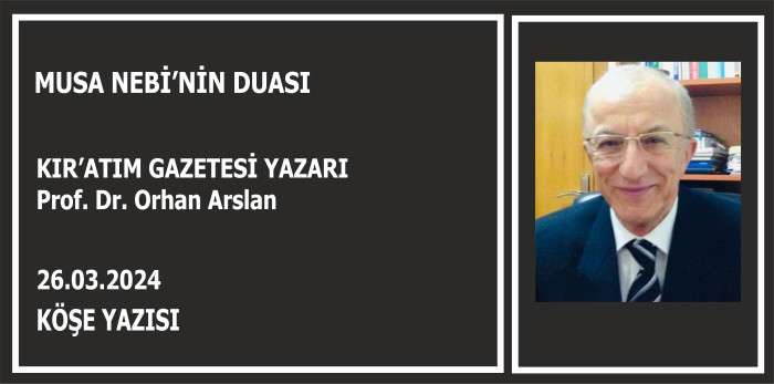 MUSA NEBİ’NİN DUASI