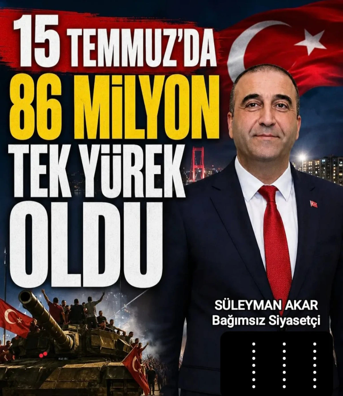 S&uuml;leyman Akar'dan 15 Temmuz Demokrasi ve Mill&icirc; Birlik G&uuml;n&uuml; Mesajı: "86 Milyon Tek Y&uuml;rek Oldu"