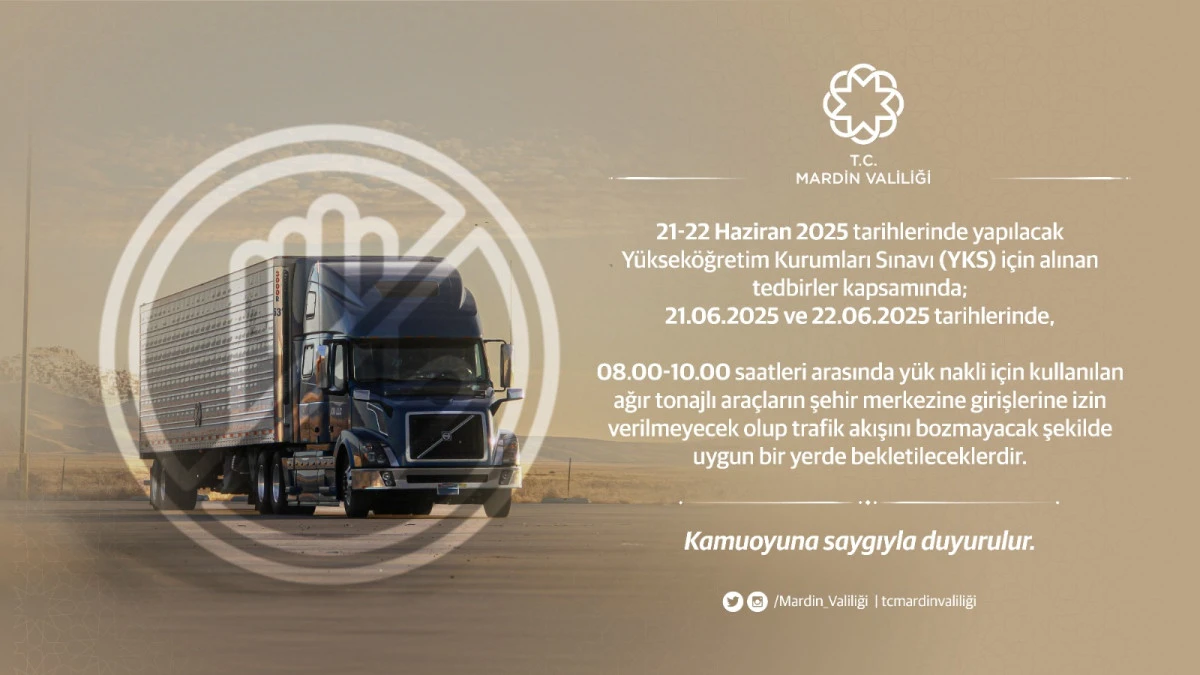 YKS Tedbirleri Kapsamında Mardin'de Ağır Tonajlı Araçlara Geçici Sınırlama