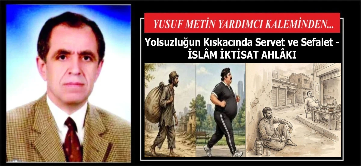 Yolsuzluğun Kıskacında Servet ve Sefalet - İSL&Acirc;M İKTİSAT AHL&Acirc;KI